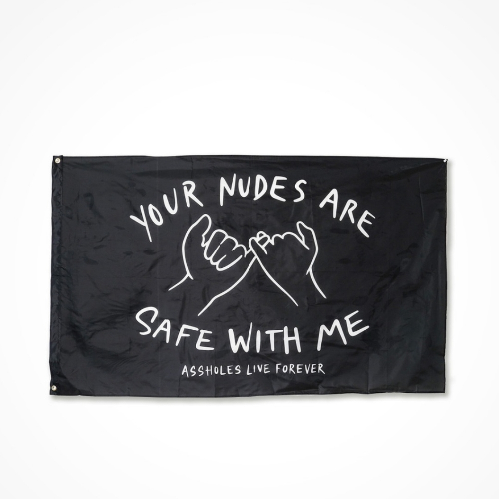 Assholes live forever flag - safe with me
